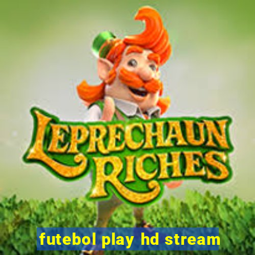 futebol play hd stream